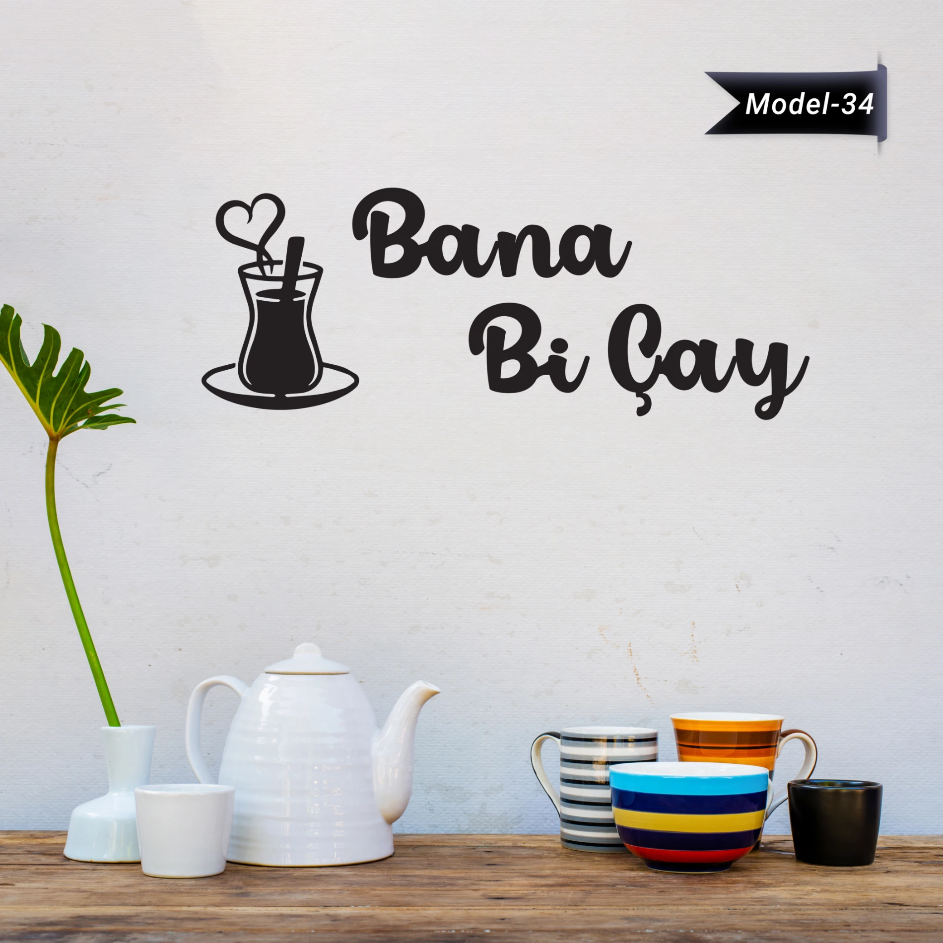 Ev Dekorasyon Bana Bi Çay Sticker (Model-34)