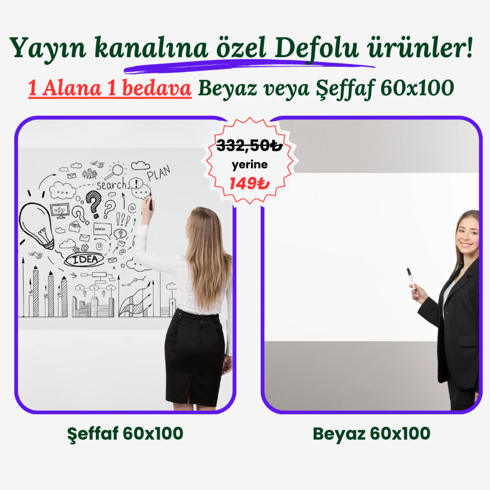 Yayın Kanalına Özel Defolu 1 Alana 1 Bedava Beyaz - Şeffaf  (60x100)