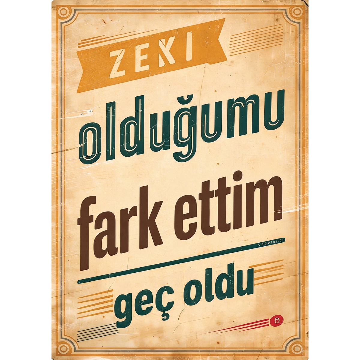 Statik Tutunma Özellikli Tablo - Poster Mizah (Model -24) 